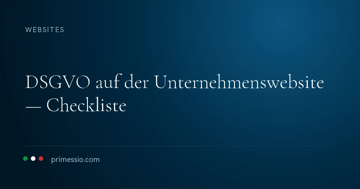 Artikelkarte auf dunkelblauem Grund: dSGVO auf der Unternehmenswebsite — Checkliste, darunter die Primessio-Signatur